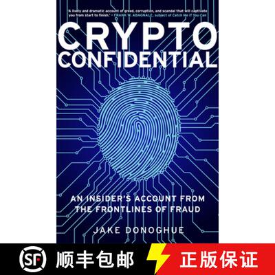 【3-4周达】Crypto Confidential: An Insider's Account from the Frontlines of Fraud [9781803996189]