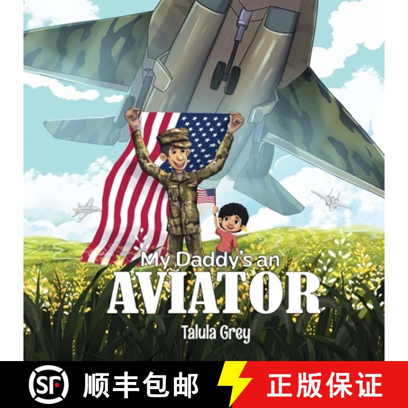 【2-3周达】My Daddy's an Aviator: In the United States Air Force [9781068507892]