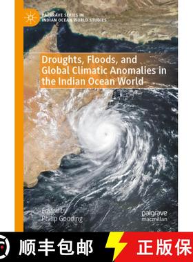 【3-4周达】Droughts, Floods, and Global Climatic Anomalies in the Indian Ocean World [9783030982003]