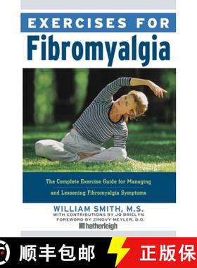 【3-4周达】Exercises for Fibromyalgia: The Complete Exercise Guide for Managing and Lessening Fibromy... [9781578263615]