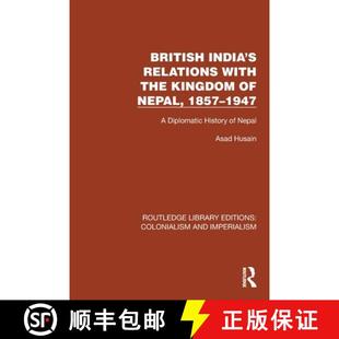 the 1947 Kingdom India Relations 9781032419695 Diplomatic History British with 1857 Nepal 4周达