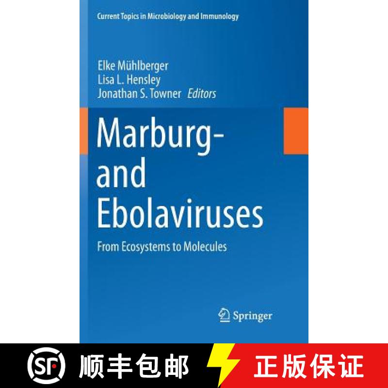【3-4周达】Marburg- and Ebolaviruses : From Ecosystems to Molecules [9783319886893]