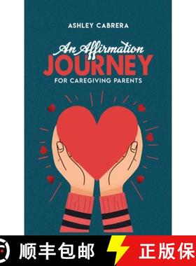 预订 An Affirmation Journey for Caregiving Parents [9781965222874]