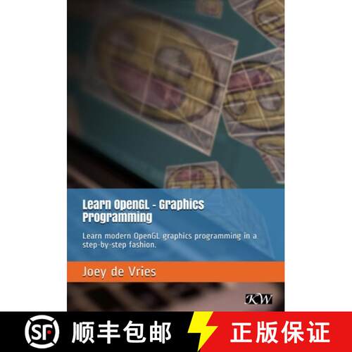【3-4周达】Learn OpenGL : Learn modern OpenGL graphics programming in a step-by-step fashion. [9789090332567]