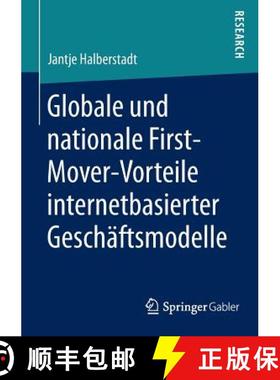 【3-4周达】Globale und nationale First-Mover-Vorteile internetbasierter Geschäftsmodelle [9783658059422]