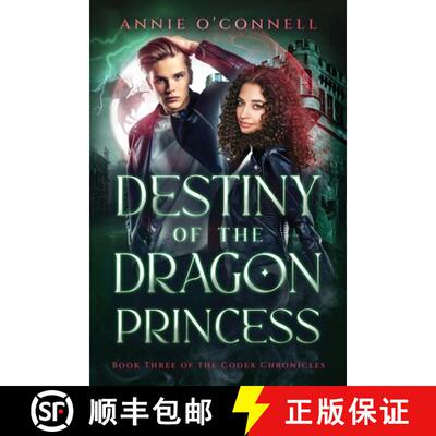 【3-4周达】Destiny of the Dragon Princess: Book Three of the Codex Chronicles [9798987071090]