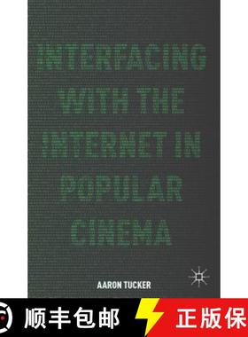 【3-4周达】Interfacing with the Internet in Popular Cinema [9781137386687]