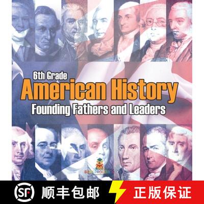 【3-4周达】6th Grade American History: Founding Fathers and Leaders [9798869451118]