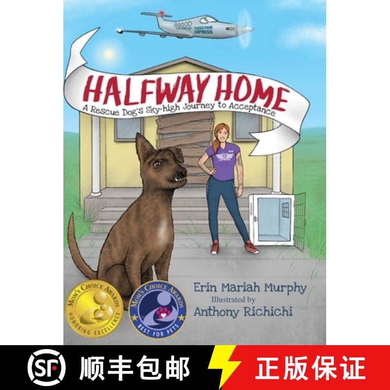 【4周达】Halfway Home: A Rescue Dog's Sky-high Journey to Acceptance [9798330610587]