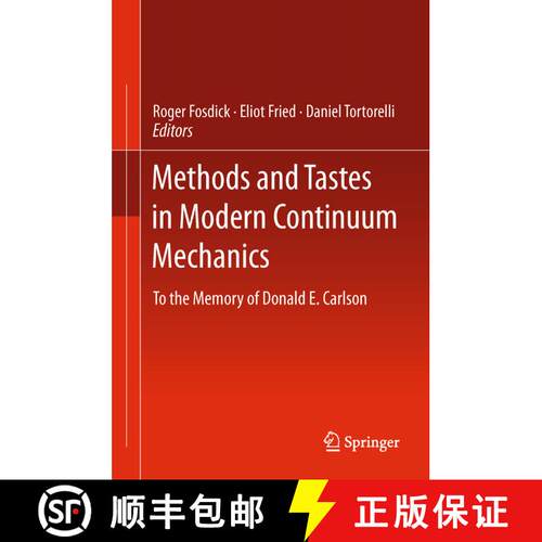 【3-4周达】精装 Methods and Tastes in Modern Continuum Mechanics: To the Memory of Donald E. Carlson [9789400718838]