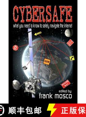 预订 Cybersafe: What You Need To Know To Safely Navigate The Internet [9780940075085]