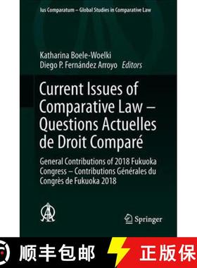 【3-4周达】Current Issues of Comparative Law - Questions actuelles de droit compare: General Contribu... [9783030206581]