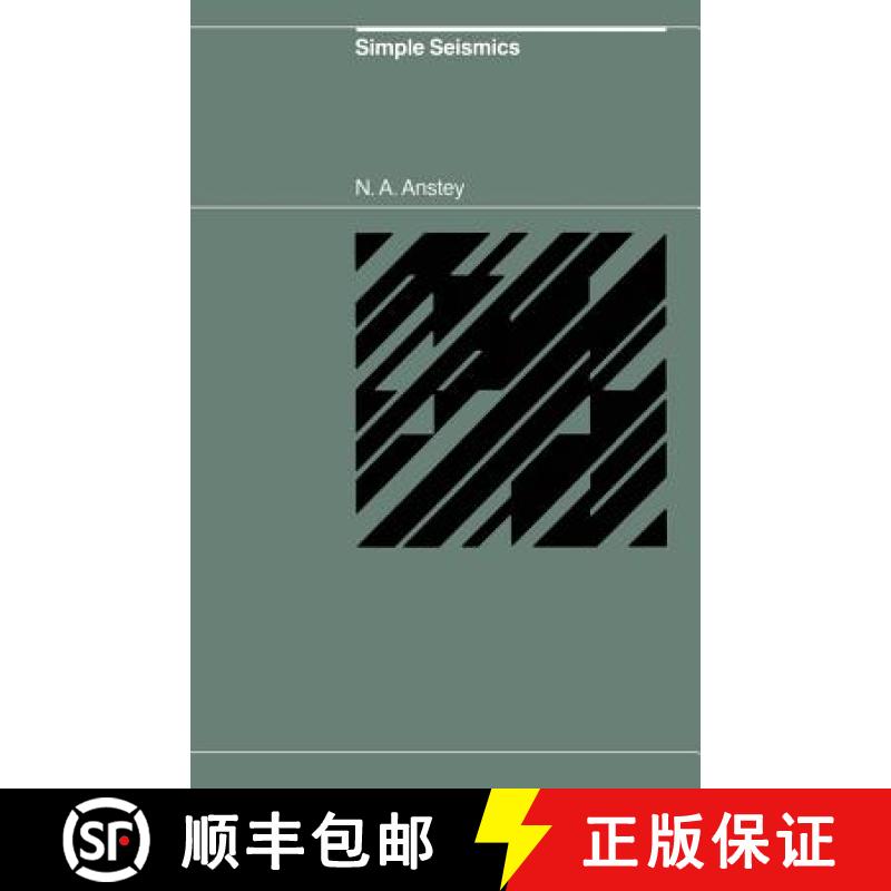 【3-4周达】Simple Seismics for the Petroleum Geologist, the Reservoir Engineer, the Well-Log Analyst,... [9789401174565]