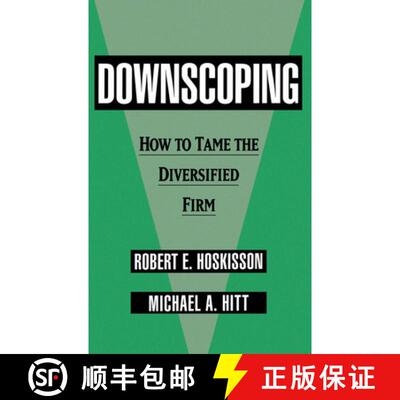 【3-4周达】精装 Downscoping: How to Tame the Diversified Firm [9780195078435]