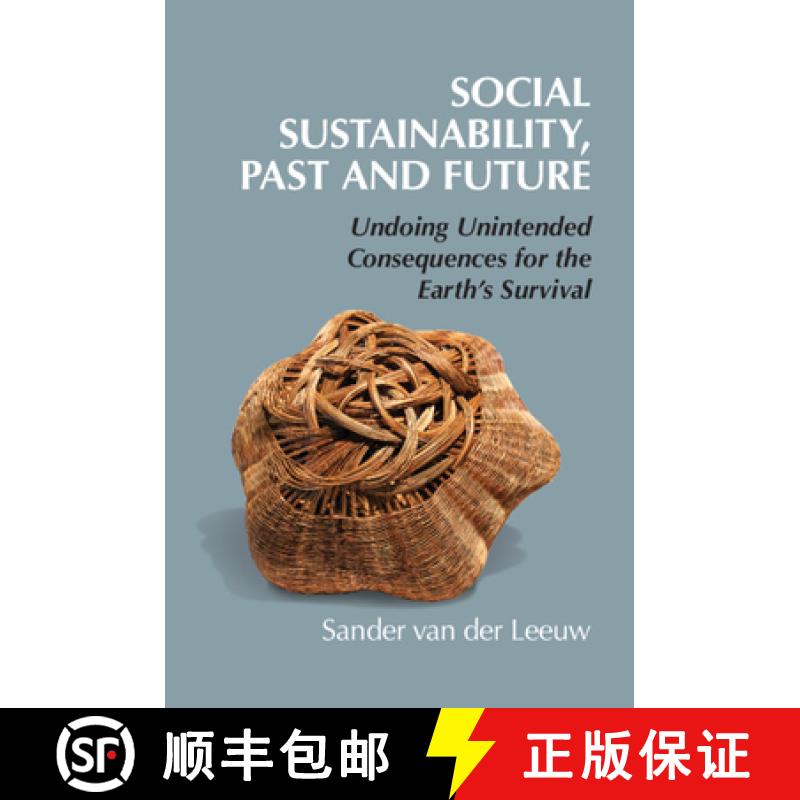 【3-4周达】Social Sustainability, Past and Future: Undoing Unintended Consequences for the Earth's Su... [9781108498692]
