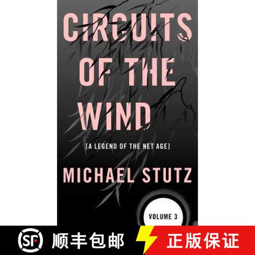 【3-4周达】Circuits of the Wind: A Legend of the Net Age [9780983855828]