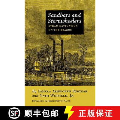 【3-4周达】Sandbars and Sternwheelers – Steam Navigation on the Brazos [9781585440580]