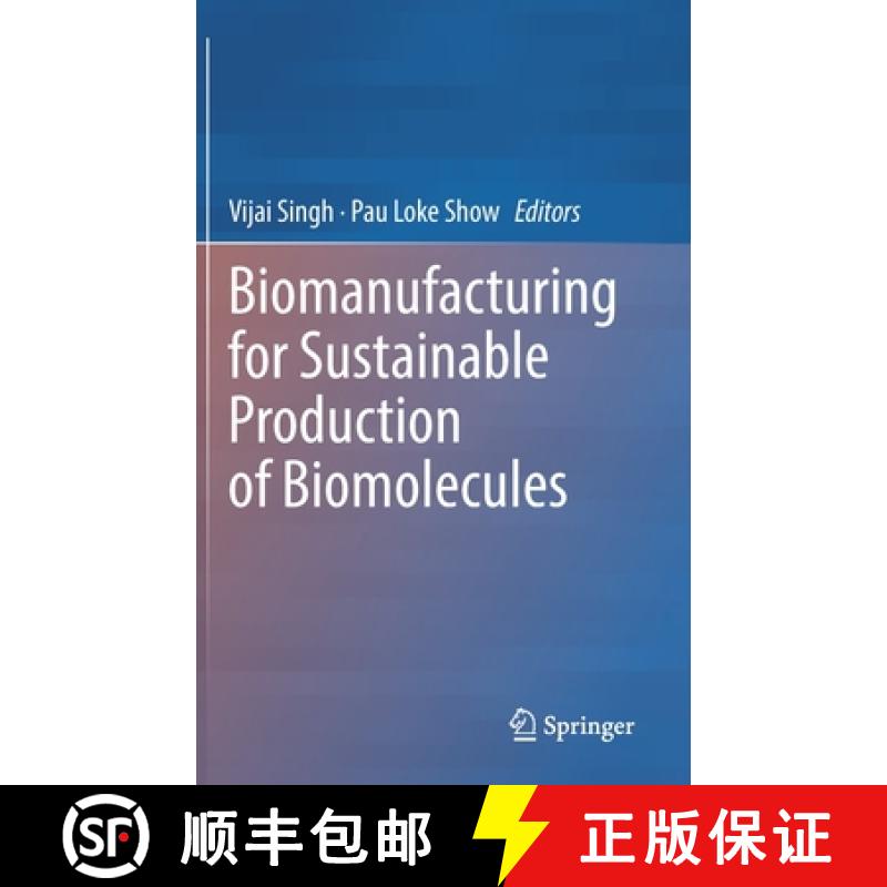 【3-4周达】Biomanufacturing for Sustainable Production of Biomolecules [9789811979101]