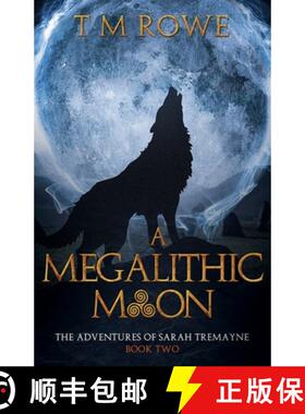 【3-4周达】A Megalithic Moon - The Adventures of Sarah Tremayne Book Two [9798224478798]