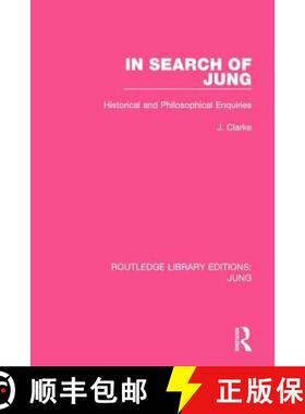 【3-4周达】In Search of Jung (Rle: Jung): Historical and Philosophical Enquiries [9781138802094]