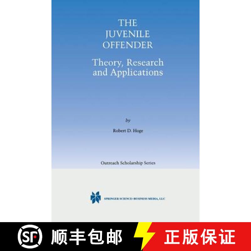 【3-4周达】The Juvenile Offender : Theory, Research and Applications [9781461356165]