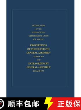 【3-4周达】Transactions of the International Astronomical Union: Proceedings of the Fifteenth General... [9789401022101]