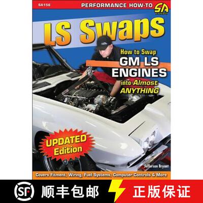 【3-4周达】LS Swaps: How to Swap GM LS Engines Into Almost Anything [9781613250938]