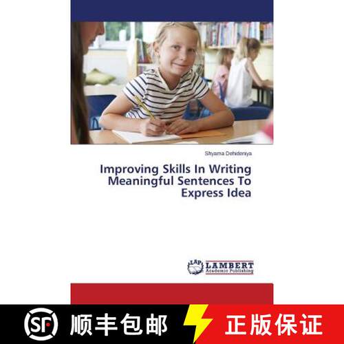 预订 Improving Skills In Writing Meaningful Sentences To Express Idea [9783659776014]