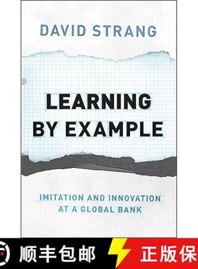 【3-4周达】Learning by Example: Imitation and Innovation at a Global Bank [9780691142180]