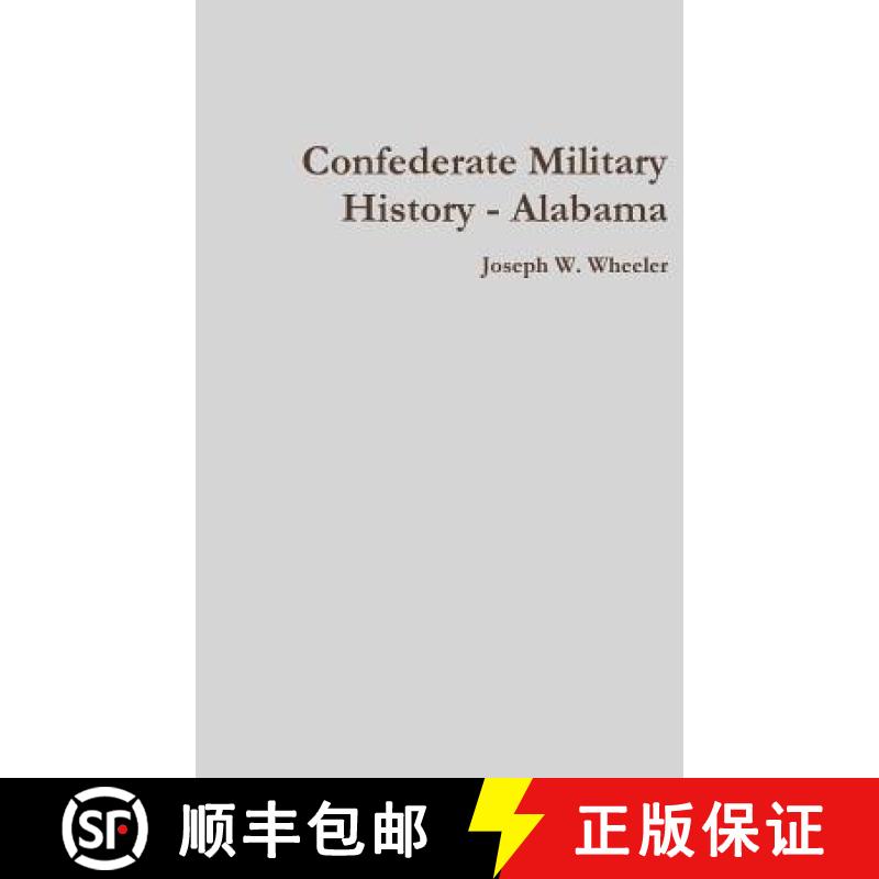 【2-3周达】Confederate Military History - Alabama [9781312726154]