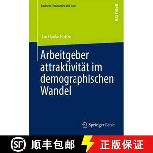【3-4周达】Arbeitgeberattraktivität im demographischen Wandel : Eine multidimensionale Betrachtung [9783834944412]