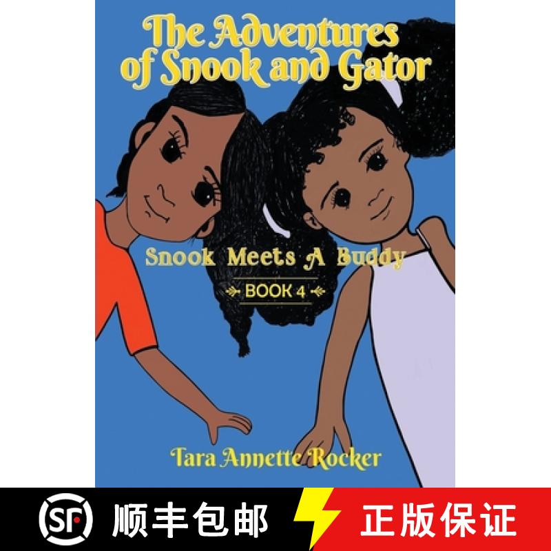 预订 The Adventures of Snook and Gator: Snook Meets A Buddy [9781963917987]