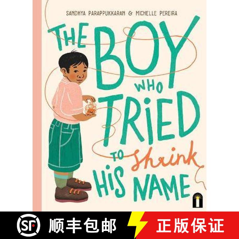 【3-4周达】Boy Who Tried to Shrink His Name: CBCA Award for New Illustrator [9781760509361]