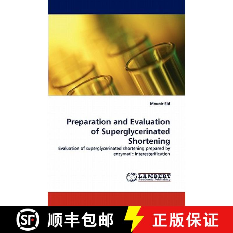 预订 Preparation and Evaluation of Superglycerinated Shortening [9783844395013]