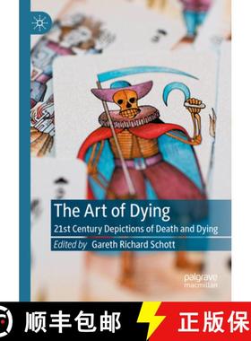 【3-4周达】The Art of Dying: 21st Century Depictions of Death and Dying [9783031352195]