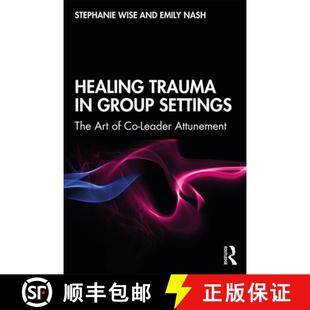 Trauma Settings Healing Leader 9781138044920 4周达 Art The Group Attunement