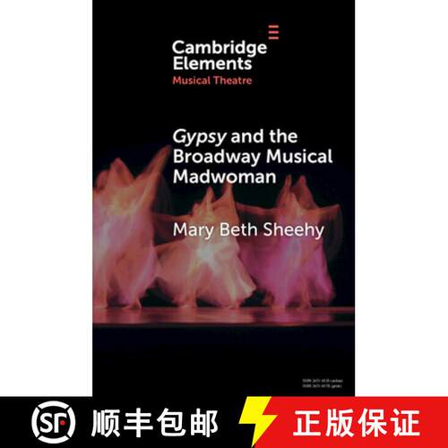 预订 Gypsy and the Broadway Musical Madwoman: A Feminist Analysis [9781009552318]