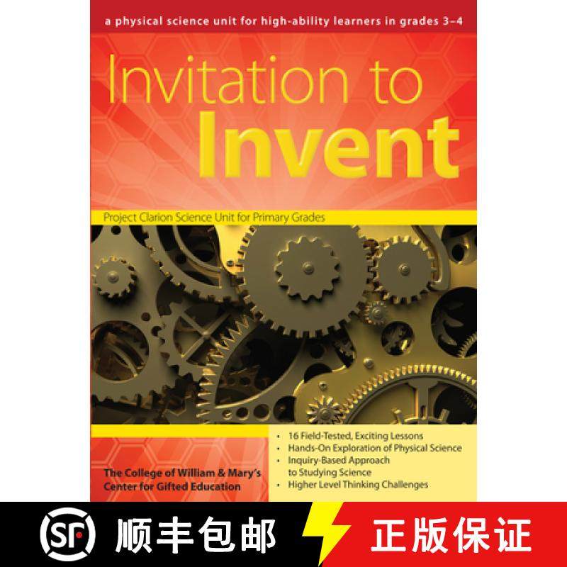 【3-4周达】Invitation to Invent: A Physical Science Unit for High-Ability Learners in Grades 3-4 [9781593633912]