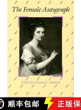 【3-4周达】The Female Autograph: Theory and Practice of Autobiography from the Tenth to the Twentieth... [9780226771212]