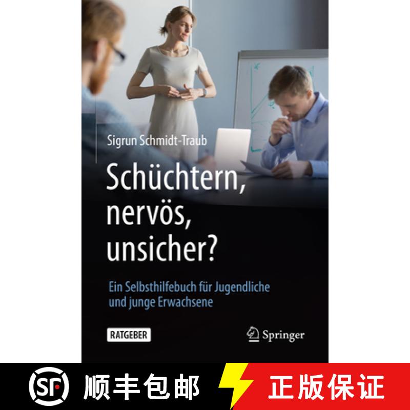 【3-4周达】Schüchtern, Nervös, Unsicher?: Ein Selbsthilfebuch Für Jugendliche Und Junge Erwachsene [9783662632154]