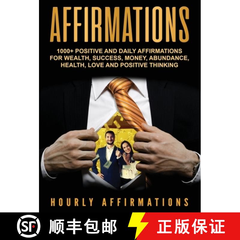 【3-4周达】Affirmations: 1000+ Positive and Daily Affirmations for Wealth, Success, Money, Abundance,... [9781647483357]