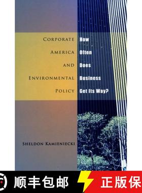 【3-4周达】Corporate America and Environmental Policy: How Often Does Business Get Its Way? [9780804748155]