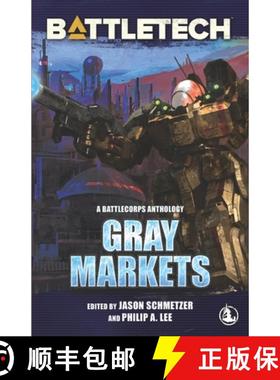 【3-4周达】BattleTech: Gray Markets [9781947335257]