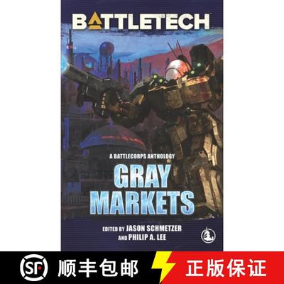 【3-4周达】BattleTech: Gray Markets [9781947335257]