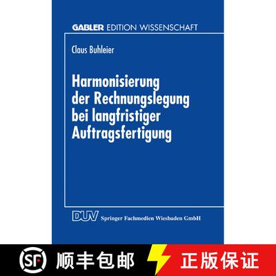 【3-4周达】Harmonisierung der Rechnungslegung bei langfristiger Auftragsfertigung : Perspektiven für... [9783824464883]