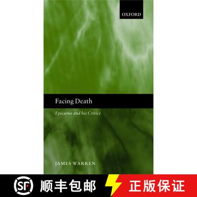 【3-4周达】Facing Death: Epicurus and his Critics [9780199297696]