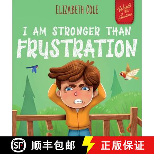 【3-4周达】精装 I Am Stronger Than Frustration: Social Emotional Book for Kids about Anger Management... [9781967836987]