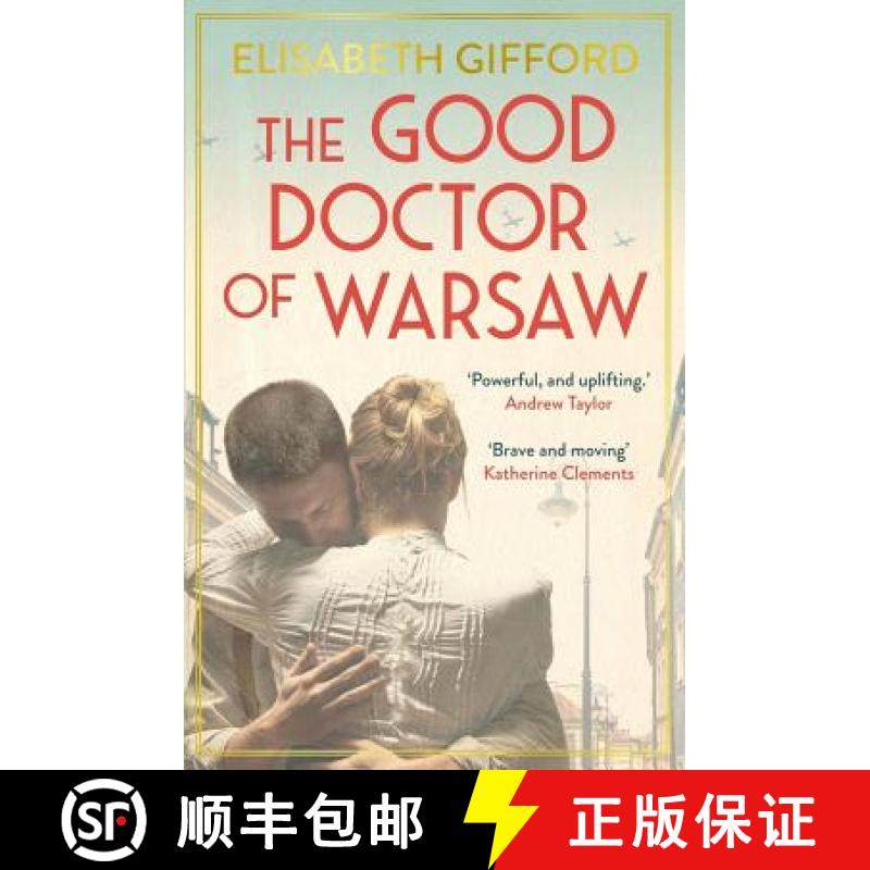【3-4周达】Good Doctor of Warsaw: The powerful, uplifting novel of hope in the dark, for fans of The ... [9781786492487]