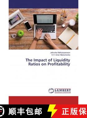 预订 The Impact of Liquidity Ratios on Profitability [9786200224385]