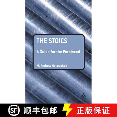 【3-4周达】Stoics: A Guide for the Perplexed: A Guide for the Perplexed [9781847060457]